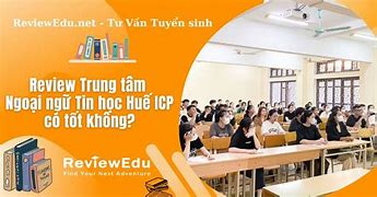 Trung Tâm Ngoại Ngữ - Tin Học Huế Icp